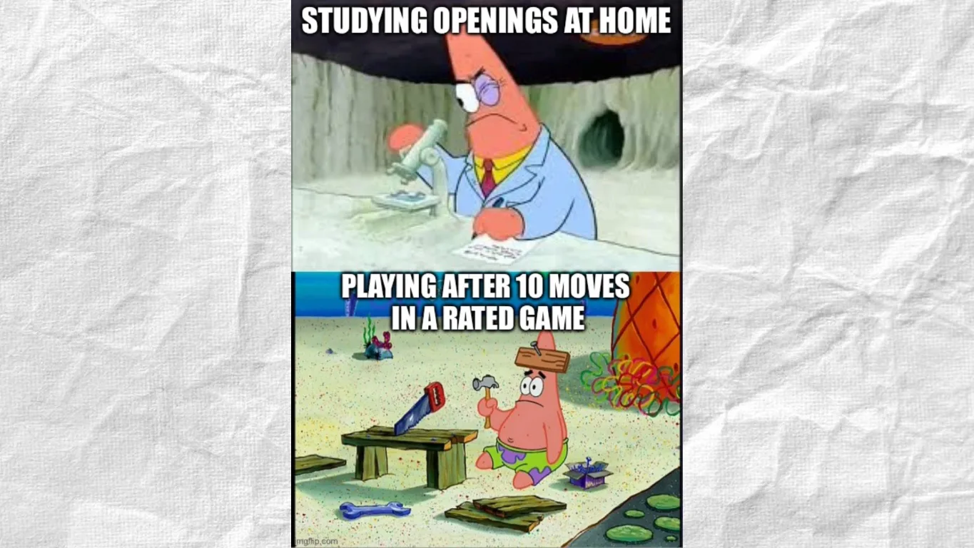 Meme: „Studying openings at home“